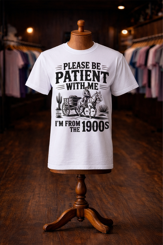 Please Be Patient, I'm From the 1900s - Women's