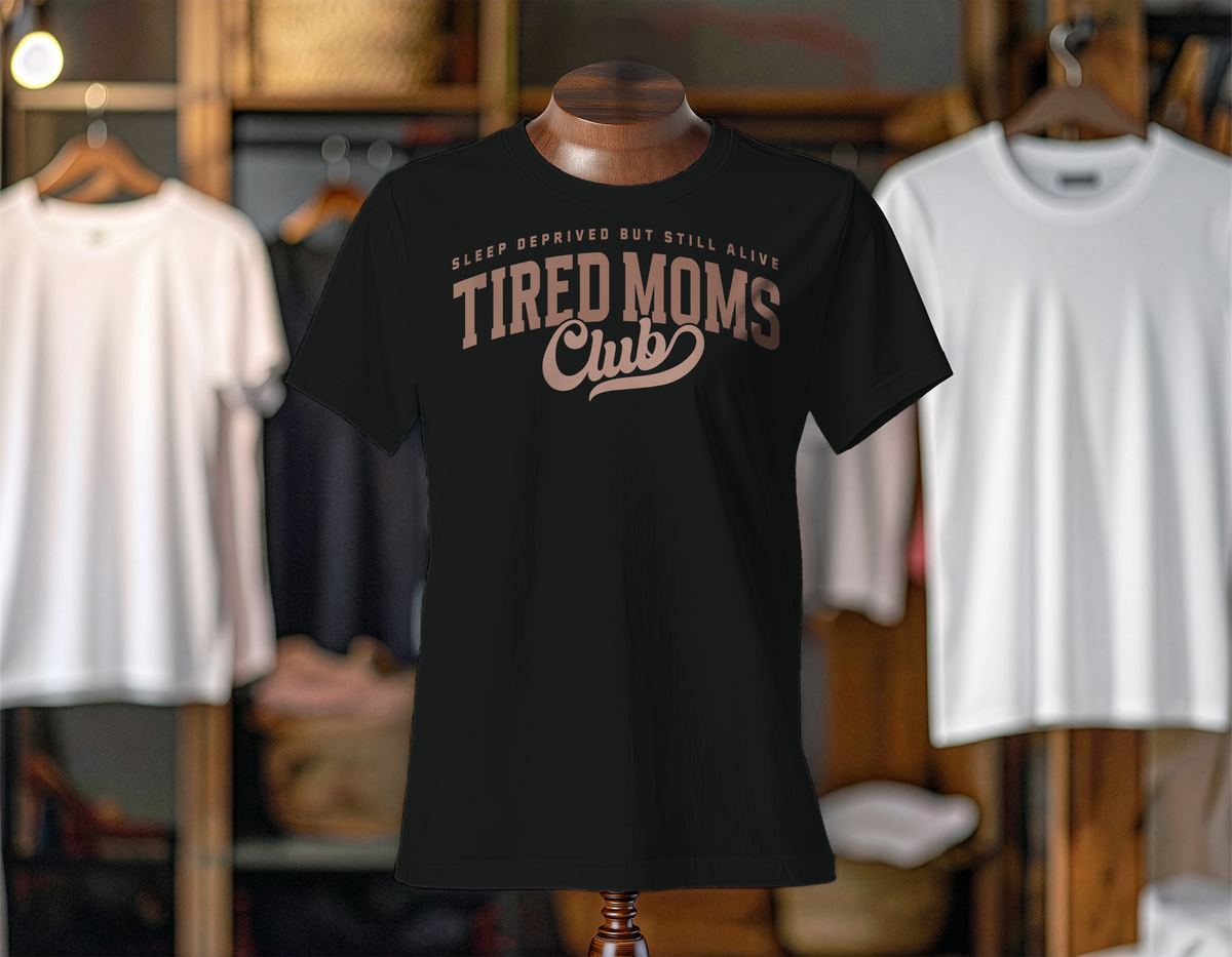 Tired Moms Club