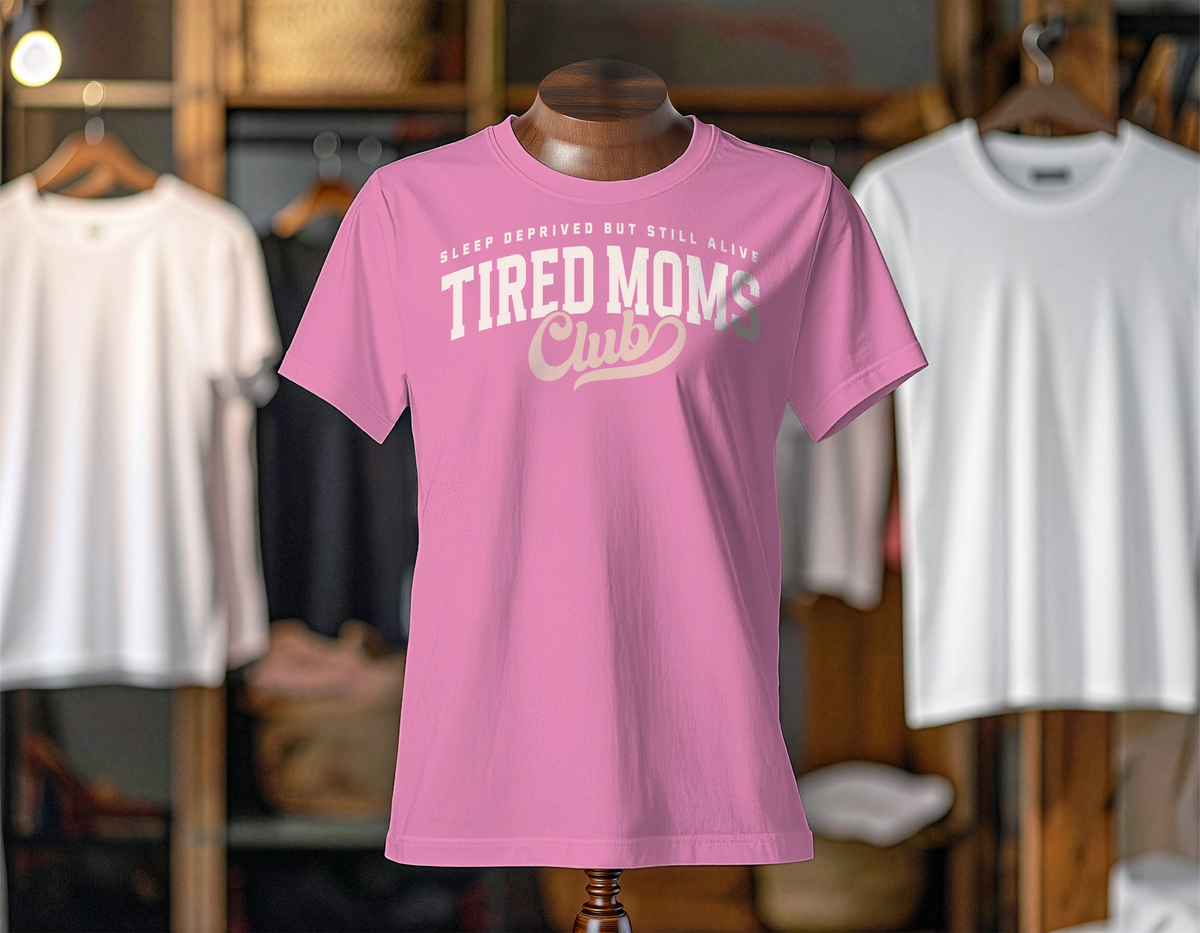 Tired Moms Club