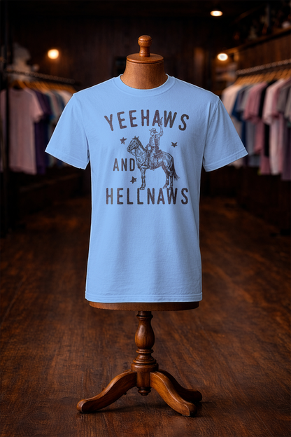 Yeehaws and Hellnaws