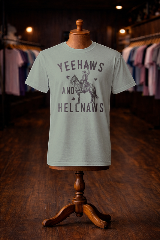 Yeehaws and Hellnaws